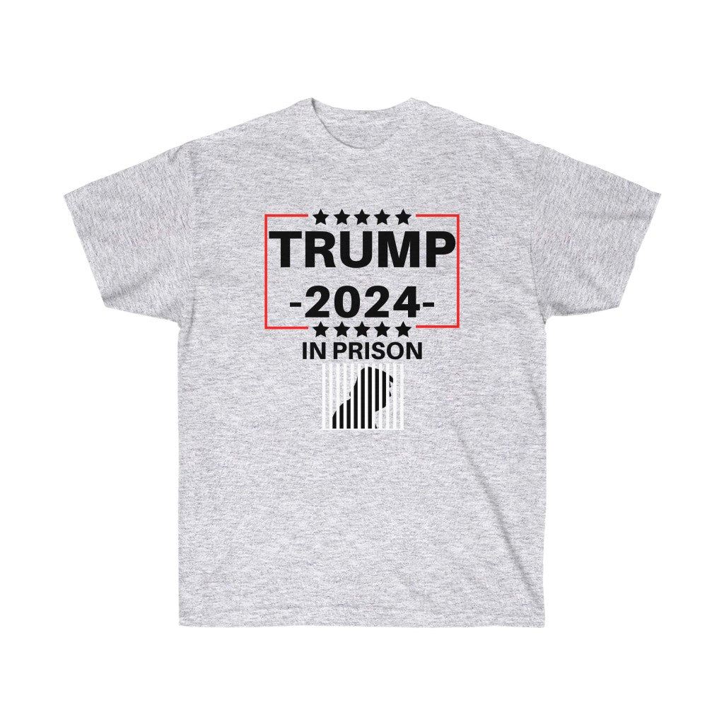 Trump 2024 In Prison Cotton Tee