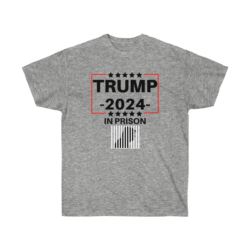 Trump 2024 In Prison Cotton Tee