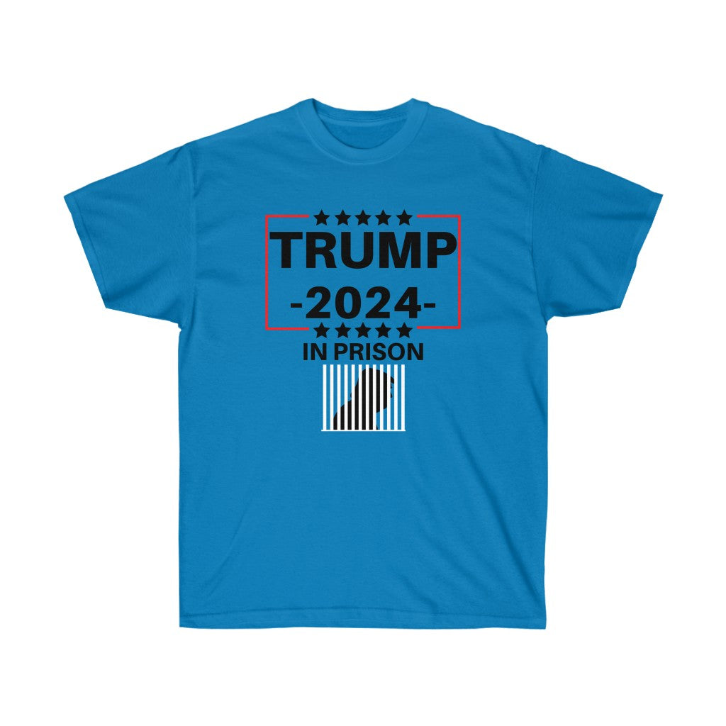 Trump 2024 In Prison Cotton Tee