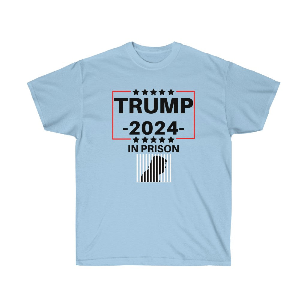 Trump 2024 In Prison Cotton Tee